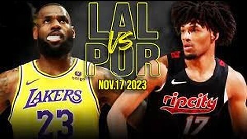 Los Angeles Lakers vs Portland Trail Blazers Full Game Highlights Nov 17, 2023