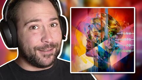 WHAT A ROLLERCOASTER! | P!nk - Hurts 2B Human | FULL ALBUM REACTION!