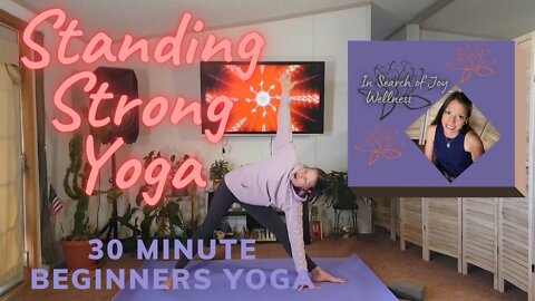 30 Minute Beginners Yoga Flow, Standing Strong