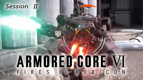 Fighting Both Sides | Armored Core VI: Fires of Rubicon (Session II) [Old Mic]