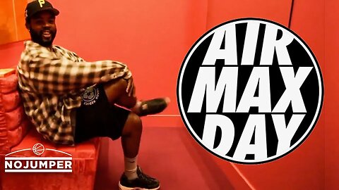 The No Jumper Air Max Day Vlog