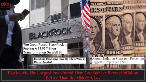 Blackrock: The Largest Investment Firm Can Survive Record Inflation Better Than the Middle-Class
