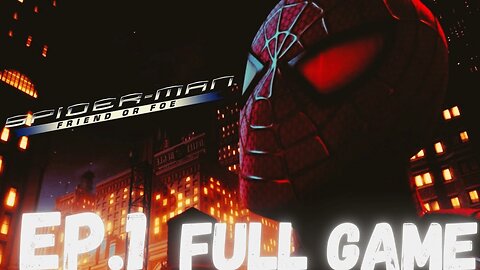 SPIDER-MAN: FRIEND OR FOE Gameplay Walkthrough EP.1- Tokyo, Japan FULL GAME