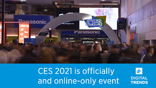 CES 2021 is officially an online-only event
