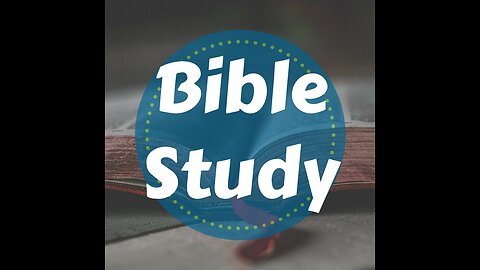 Bible Study for July 21, 2024