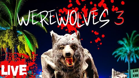 Werewolves 3 : Halloween Showdown! LIVE