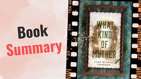 What Kind of Mother: A Novel | Book Summary