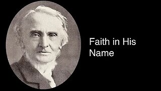 Faith in His Name – Alexander Maclaren