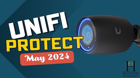 UniFi Protect - May 2024
