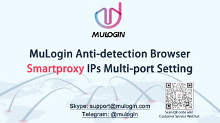 How to set Smartproxy proxy in MuLogin to achieve AMZ, eBay, FB, etc., multi-account login? @mulogin