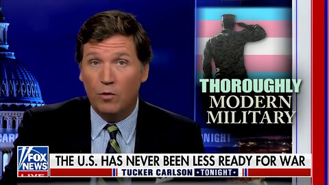 Tucker Slams U.S. Military After Showing a Promo Video of China’s PLA