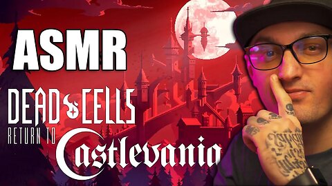 Dead Cells : Return to Castlevania DLC | ASMR