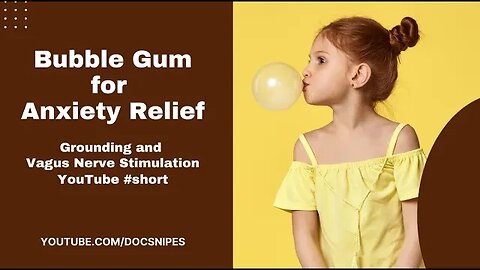Bubble Gum for Anxiety Relief Grounding, Vagus Nerve Stimulation and Mindfulness | #shorts
