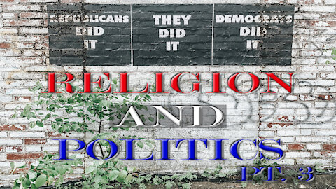 Religion and Politics Pt. 3 | Episode 17- Religionless Christianity Podcast