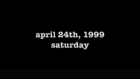 YEAR 17 [0005] APRIL 24TH, 1999 - SATURDAY [#thetuesdayjournals #thebac #thepoetbac]