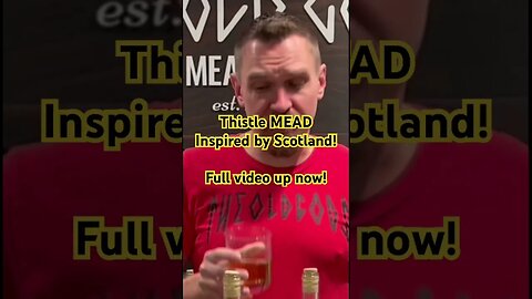 Thistle MEAD Inspired by Scotland! Full video up now! #mead #honeywine #scotland