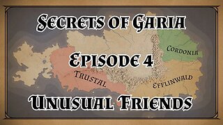 Secrets of Garia Episode 4: Unusual Friends