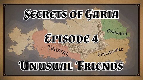 Secrets of Garia Episode 4: Unusual Friends