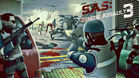 Pushing Back Against The Dead! SAS Zombie Assault 3