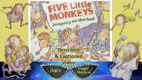 READ ALOUD (Described and Captioned Format): Five Little Monkeys Jumping on the Bed