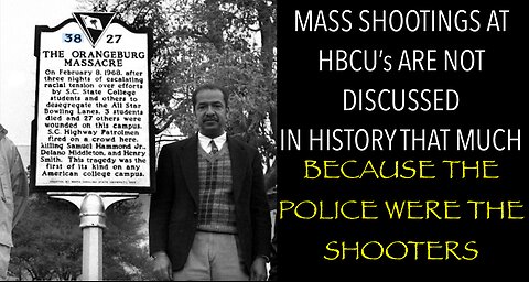 HBCU MASS SHOOTINGS FLY UNDER THE RADAR BECAUSE THE POLICE WERE RESPONSIBLE FOR THEM