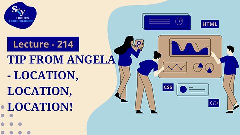 214. Tip from Angela - Location, Location, Location! | Skyhighes | Web Development