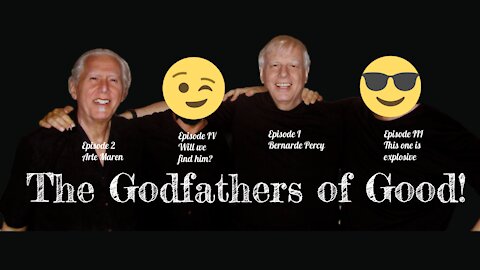 The Godfathers of Good II - Meet Arte Maren with Mike King On The Ropes!