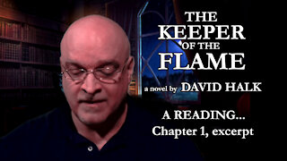 Book Reading - The Keeper of the Flame by David Halk, Chapter 1