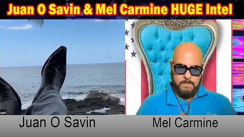 Juan O Savin & Mel Carmine HUGE Intel 10/3/23: "They Are Warning Us About This One At 22 On Oct 4th"