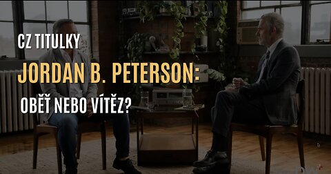 Jordan B. Peterson: Změňte své myšlení a změníte svůj život (CZ TITULKY)