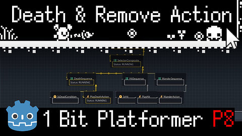 Action Leaf Death and Remove from Scene ~ 1 Bit Platformer P8 - Godot 4.3 Series