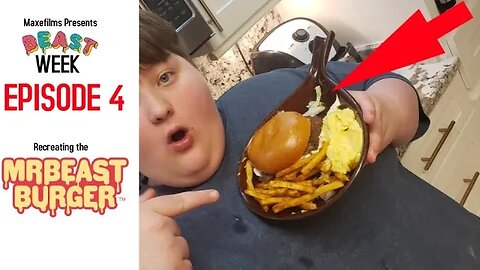 Recreating the Mr. Beast Burger | Beast Week 3 | Maxefilms