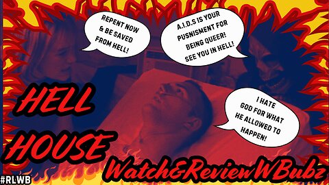 #RLWB| GOD + FEAR = "HELL HOUSE" (Watch&ReviewWBubz)