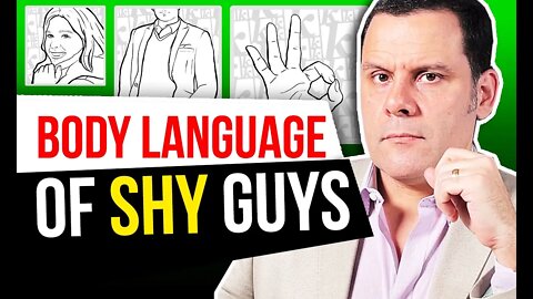Body Language of a SHY man that LIKES you - The Body Language Guy