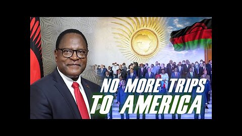 Africa is Waking Up || Malawi Leaders suspends All Foreign Trips To Save The Country From Bankruptcy