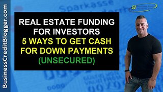 Real Estate Funding for Investors - Business Credit 2019