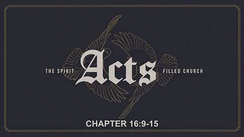 Acts Chapter 16:9-15