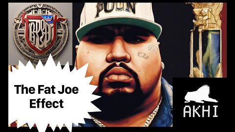 The Fat Joe Effect “@Cubanlink&@Pandachop obsession with Fat Joe aka “Don Cartgina”