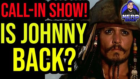 Johnny Depp RETURNS to Pirates!? - Nerd Report Live!