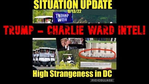 Situation Update: High Strangeness In DC! Trump - Charlie Ward Intel!