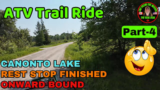 06-18-24 | ATV Ride To Cloyne Ontario, Rest Stop At Canonto Lake | Part-4 | #atvride