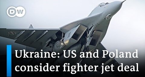 US and Poland - working actively- on a deal to supply Ukraine with fighter jets