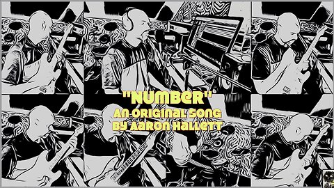 "Number" an Original Song by Aaron Hallett