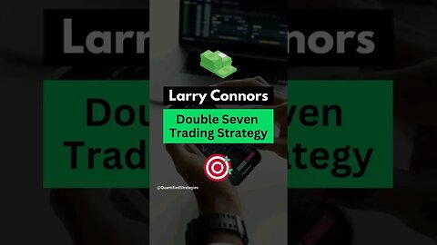 Double Seven Trading Strategy By Larry Connors