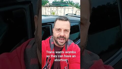 Trans person wants a womb so they can have an abortion