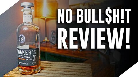 Baker's 7 Year Single Barrel Bourbon (No Bull$h!t Bourbon Review)