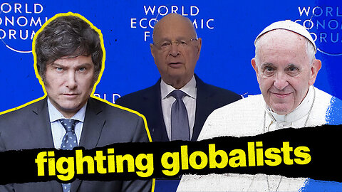 Libertarian President Battles Globalist Pope at Davos | Rome Dispatch