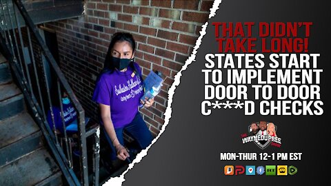That Didn't Take Long! States Implement C***D Door To Door Checks