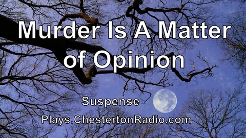 Murder is a Matter of Opinion - Suspense