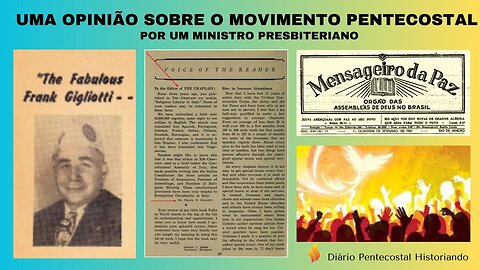 MINISTRO PRESBITERIANO TECE OPINIÃO SOBRE O MOVIMENTO PENTECOSTAL | JORNAL MENSAGEIRO DA PAZ, 1947